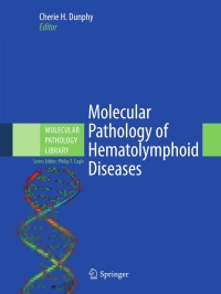 Cover image: Molecular Pathology of Hematolymphoid Diseases 9781441956972