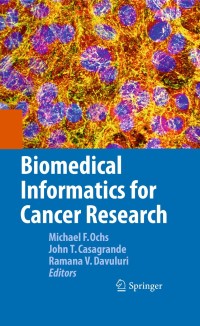 Cover image: Biomedical Informatics for Cancer Research 1st edition 9781441957122