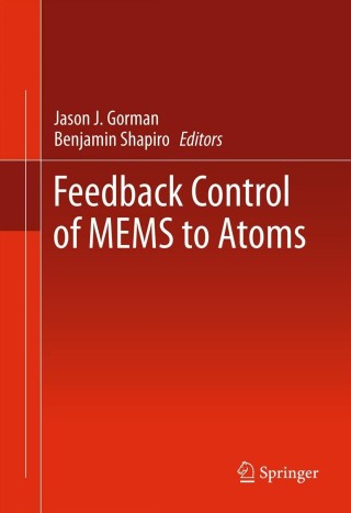 Cover image: Feedback Control of MEMS to Atoms 9781441958310