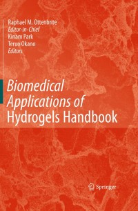 Titelbild: Biomedical Applications of Hydrogels Handbook 1st edition 9781441959188