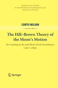 Titelbild: The Hill-Brown Theory of the Moon’s Motion 9781441959362