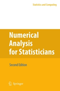Cover image: Numerical Analysis for Statisticians 2nd edition 9781441959447