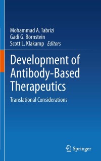 Cover image: Development of Antibody-Based Therapeutics 1st edition 9781441959539