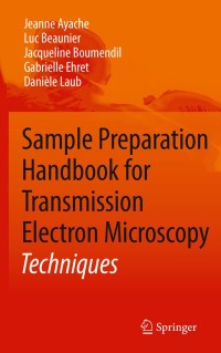 Omslagafbeelding: Sample Preparation Handbook for Transmission Electron Microscopy 9781441959744