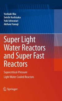 Cover image: Super Light Water Reactors and Super Fast Reactors 9781441960344