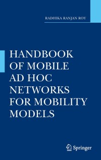 Cover image: Handbook of Mobile Ad Hoc Networks for Mobility Models 9781441960481