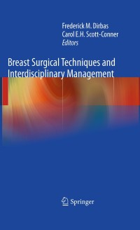 Imagen de portada: Breast Surgical Techniques and Interdisciplinary Management 1st edition 9781441960757