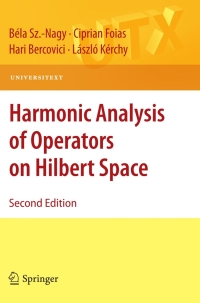Cover image: Harmonic Analysis of Operators on Hilbert Space 2nd edition 9781441960931