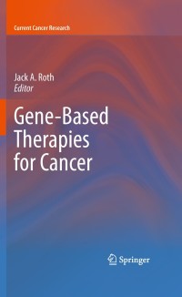 Imagen de portada: Gene-Based Therapies for Cancer 1st edition 9781441961013