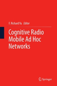 Imagen de portada: Cognitive Radio Mobile Ad Hoc Networks 9781441961716