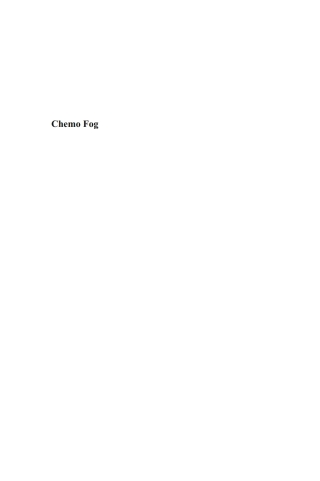 Imagen de portada: Chemo Fog 1st edition 9781441963055
