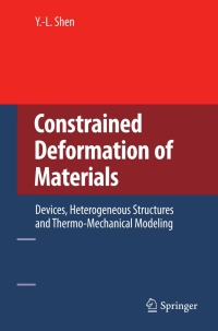 Cover image: Constrained Deformation of Materials 9781441963116