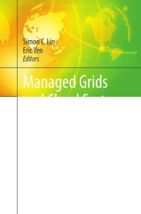 Cover image: Managed Grids and Cloud Systems in the Asia-Pacific Research Community 9781441964687