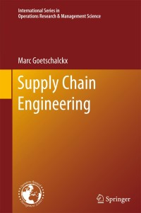 Cover image: Supply Chain Engineering 9781461429982