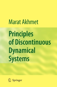 Omslagafbeelding: Principles of Discontinuous Dynamical Systems 9781441965806