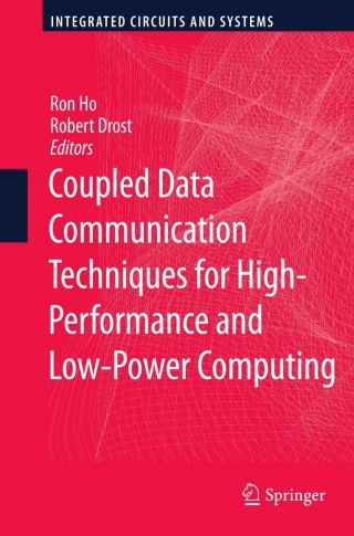 Imagen de portada: Coupled Data Communication Techniques for High-Performance and Low-Power Computing 9781441965875