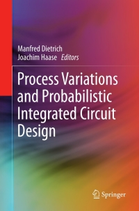 Cover image: Process Variations and Probabilistic Integrated Circuit Design 9781441966209