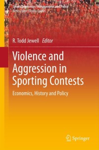 Cover image: Violence and Aggression in Sporting Contests 1st edition 9781441966292