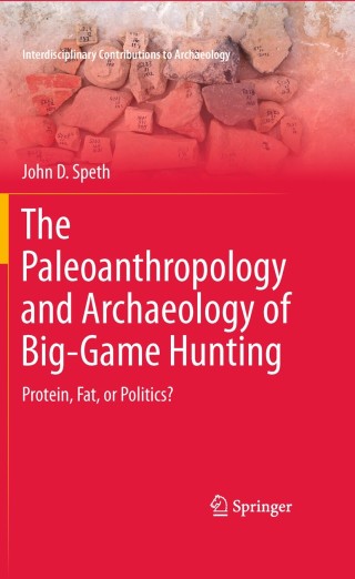 Cover image: The Paleoanthropology and Archaeology of Big-Game Hunting 9781441967329