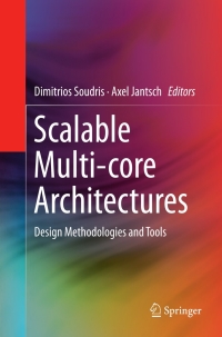 表紙画像: Scalable Multi-core Architectures 9781441967770