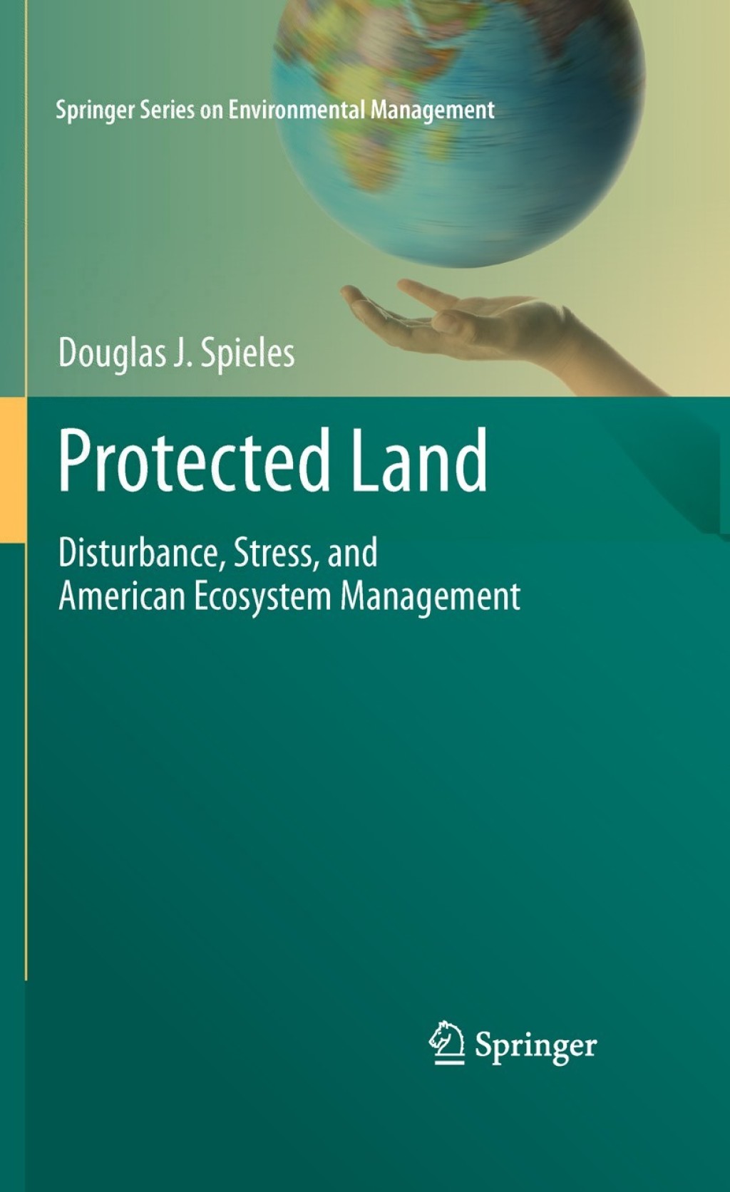 Protected Land Disturbance, Stress, and American Ecosystem Management
