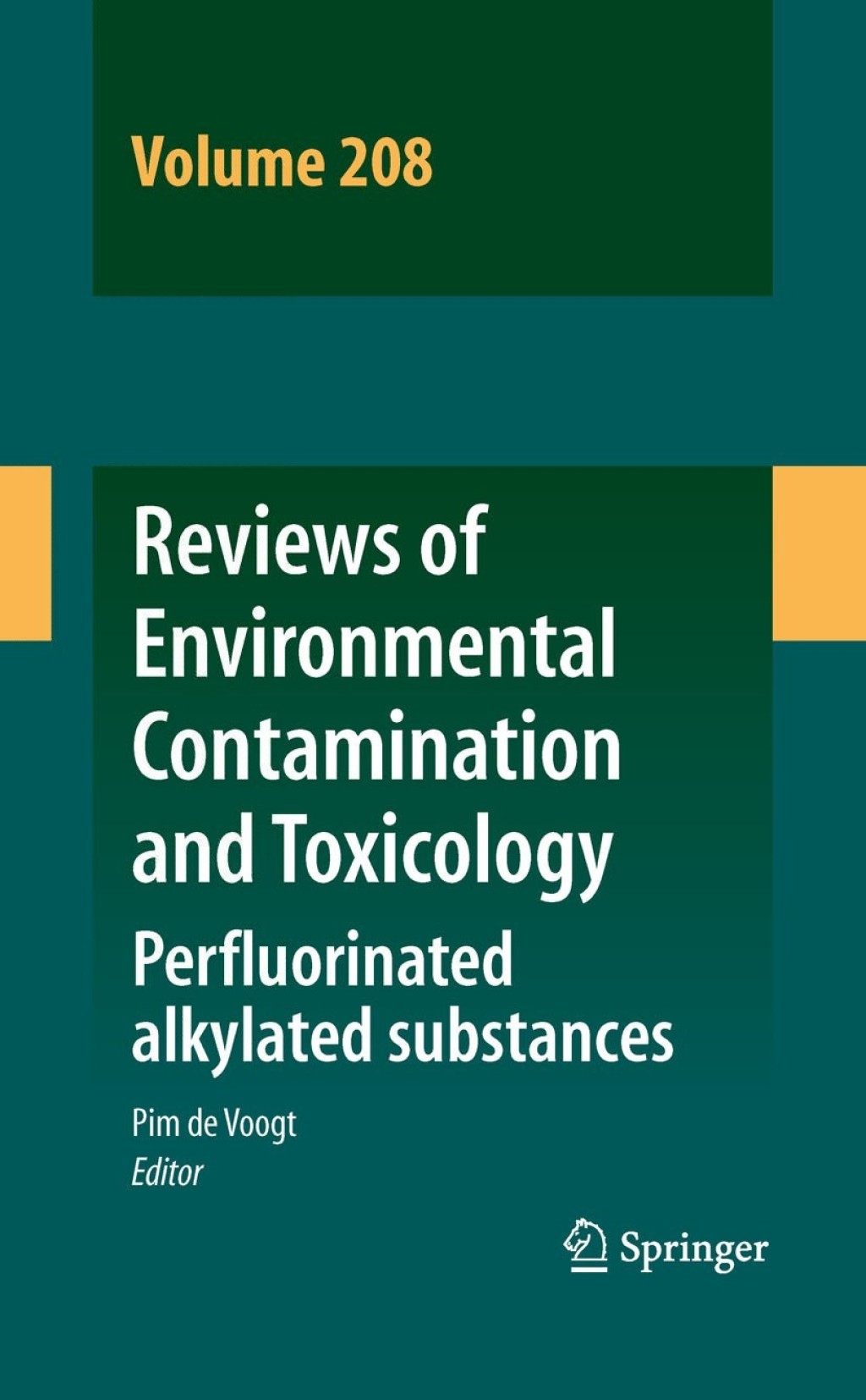 Reviews of Environmental Contamination and Toxicology Volume 208 Perfluorinated alkylated substances 1st Edition