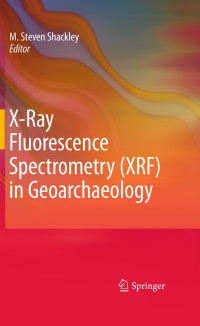 Imagen de portada: X-Ray Fluorescence Spectrometry (XRF) in Geoarchaeology 9781441968852