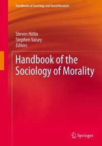 Cover image: Handbook of the Sociology of Morality 1st edition 9781441968944