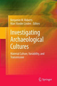 表紙画像: Investigating Archaeological Cultures 9781441969699