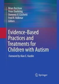 Imagen de portada: Evidence-Based Practices and Treatments for Children with Autism 9781441969736