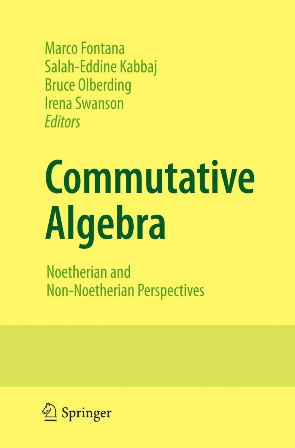 Commutative Algebra Noetherian and Non-Noetherian Perspectives