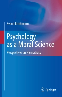 Titelbild: Psychology as a Moral Science 9781441970664