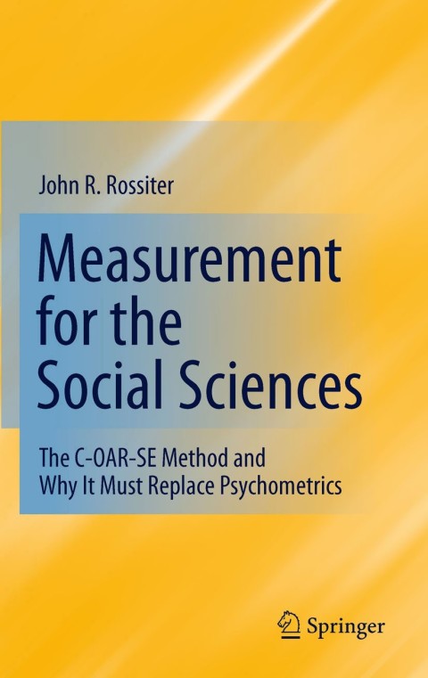 Measurement for the Social Sciences: The C-OAR-SE Method and Why It Must Replace Psychometrics - FULL INSTANT DOWNLOAD | PDF DOCX EPUB