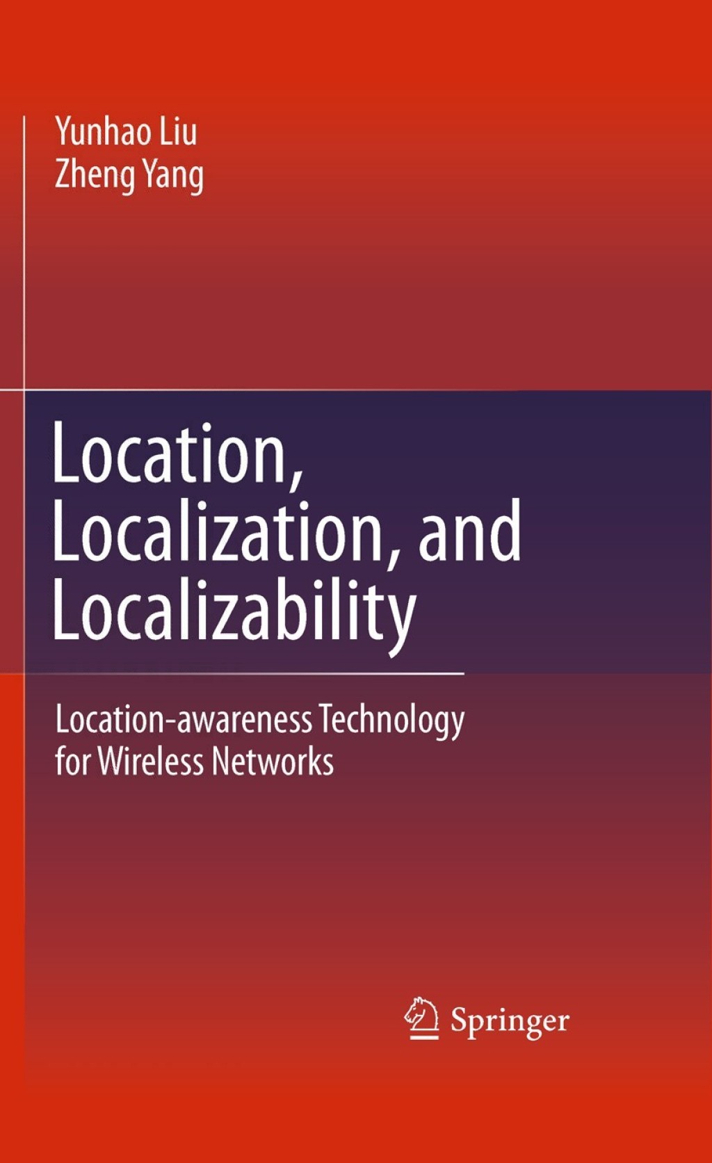 Location, Localization, and Localizability Location-awareness Technology for Wireless Networks