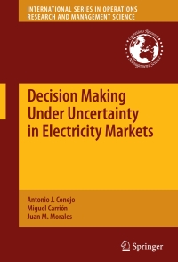 Imagen de portada: Decision Making Under Uncertainty in Electricity Markets 9781461426783