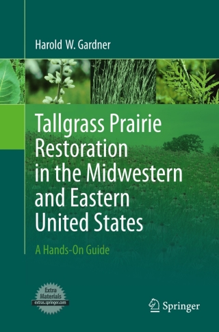 Cover image: Tallgrass Prairie Restoration in the Midwestern and Eastern United States 9781441974266