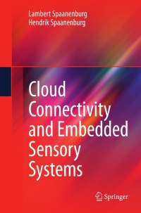 Cover image: Cloud Connectivity and Embedded Sensory Systems 9781441975447