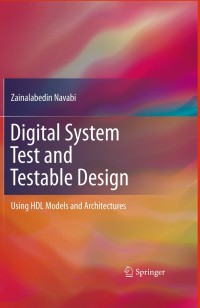 Cover image: Digital System Test and Testable Design 9781441975478