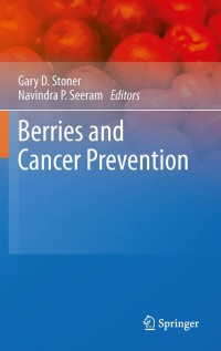 Cover image: Berries and Cancer Prevention 1st edition 9781441975539