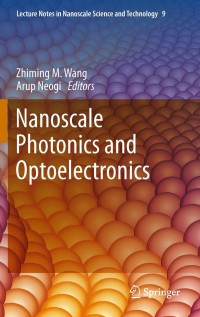 Cover image: Nanoscale Photonics and Optoelectronics 1st edition 9781441972330