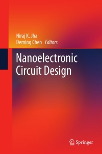 Imagen de portada: Nanoelectronic Circuit Design 9781441974440