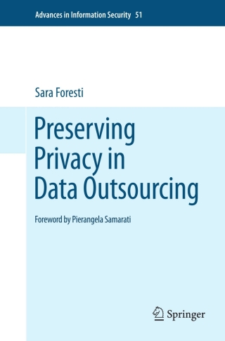 Cover image: Preserving Privacy in Data Outsourcing 9781461426998