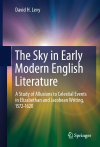 表紙画像: The Sky in Early Modern English Literature 9781441978134