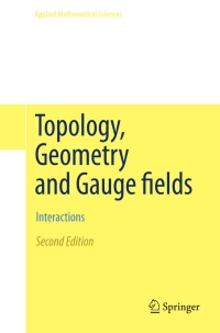 Cover image: Topology, Geometry and Gauge fields 2nd edition 9781441978943