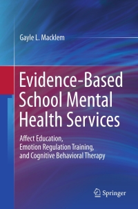 Cover image: Evidence-Based School Mental Health Services 9781441979063