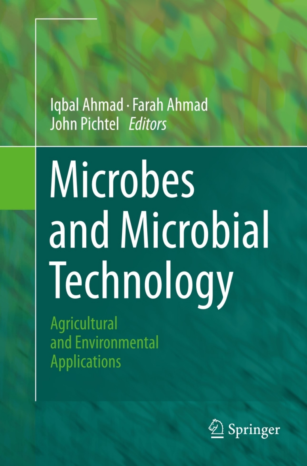 Microbes and Microbial Technology Agricultural and Environmental Applications