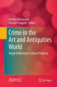 Imagen de portada: Crime in the Art and Antiquities World 9781441979452