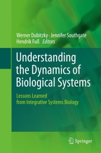 Cover image: Understanding the Dynamics of Biological Systems 9781441979636