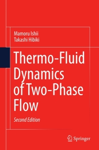 Cover image: Thermo-Fluid Dynamics of Two-Phase Flow 2nd edition 9781441979841