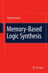 Imagen de portada: Memory-Based Logic Synthesis 9781441981035